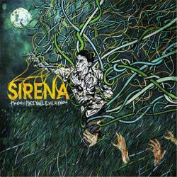 Sirena : The Only Place You'll Ever Know